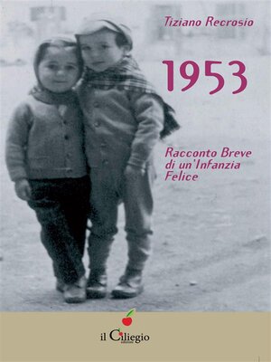cover image of 1953. Racconto Breve di un'Infanzia Felice